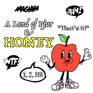A Land of Pjur & Honey