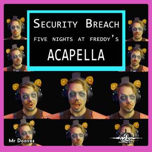 Security Breach Theme (From "Five Nights At Freddy's Security Breach") (Acapella)