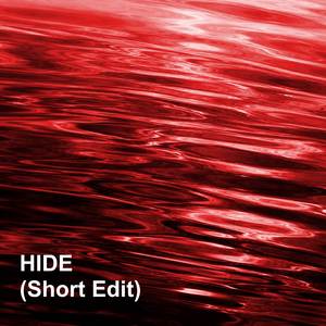 HIDE (Short Edit)