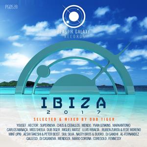 Plastik Galaxy Ibiza 2017 Pt.2 (Mixed by Dub Tiger)