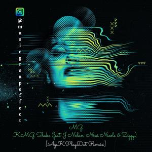 KMG Shake (feat. J Nolan & Nini Nicole) (AyeKPlayDat Remix)