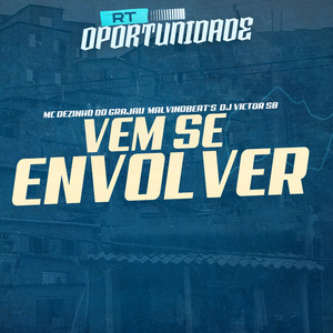Vem Se Envolver