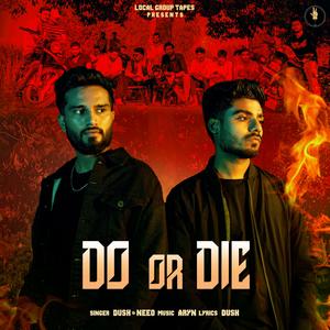 Do or die