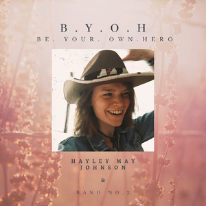 B.Y.O.H (Be Your Own Hero)