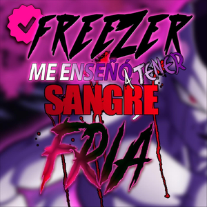 Freezer Me Enseño a Tener Sangre Fria