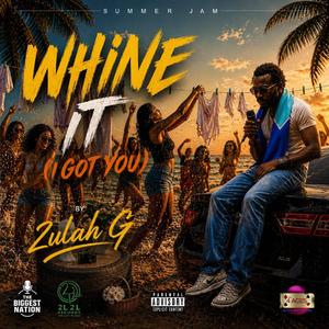 Whine it (I got you)
