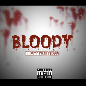 BLOODY (feat. Stk.Joe)