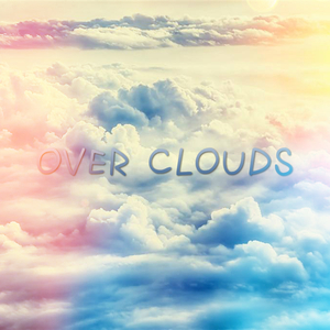 Over Clouds
