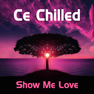 Show Me Love (Chill Out Mix)