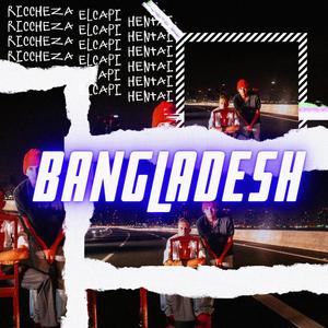 Bangladesh (feat. Ugly Models)