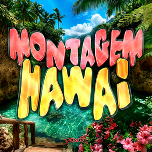 MONTAGEM HAWAI