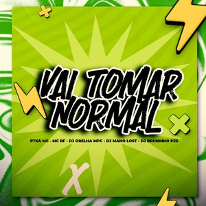 Vai Tomar Normal