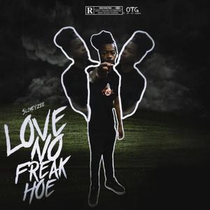 Love No Freak Hoe (feat. ReaperLit)