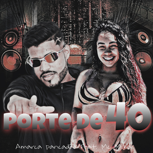Porte de 40 (feat. Mc Mika)