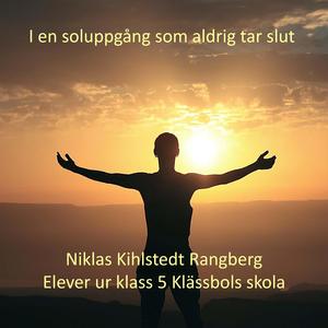 I en soluppgång som aldrig tar slut