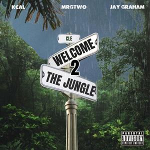 Welcome 2 The Jungle (feat. KCal & Jay Graham)