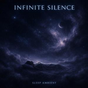 Infinite Silence