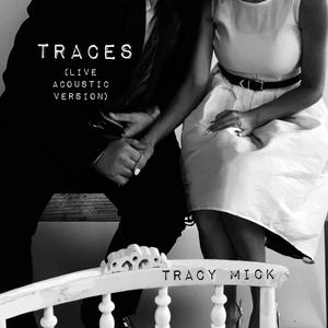 Traces (Live Acoustic Version)