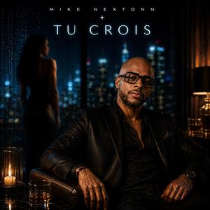 TU CROIS