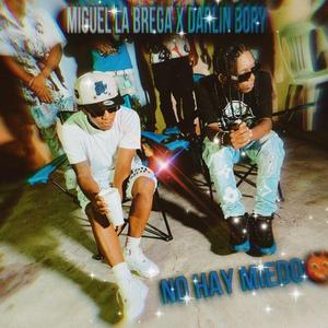 NO HAY MIEDO (feat. Darlin Bory)