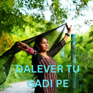 DALEVER TU GADI PE