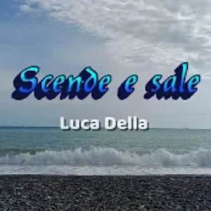 Scende e sale