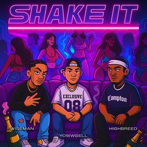 Shake it