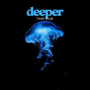 deeper than blue
