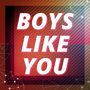 Boys Like You (Originally Performed by Who Is Fancy and Meghan Trainor and Ariana Grande) (Karaoke Version)