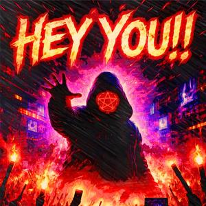 HEY YOU!!