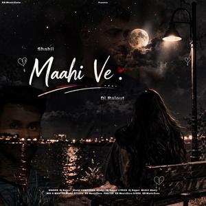MAAHI VE (feat. Shahji & Dj Rajput)
