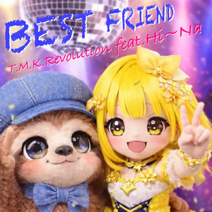 BEST FRIEND (feat. Hi~Na)
