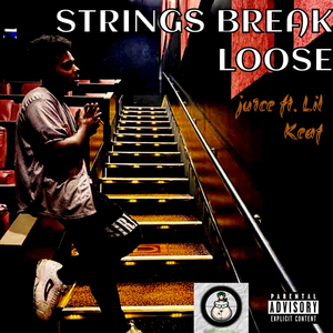 Strings Break Loose