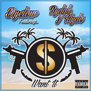 Want It (feat. Rydah J Klyde)