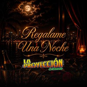 Regalame Una Noche
