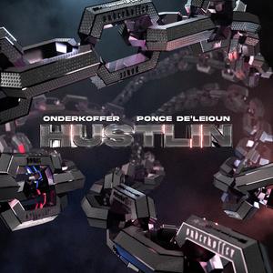 Hustlin' (feat. Ponce De'leioun)