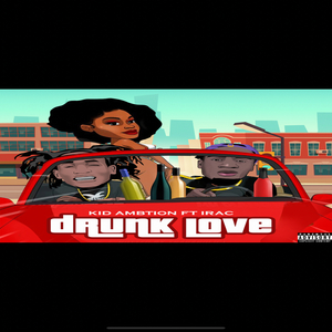 Drunk Love