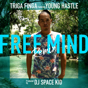FREE MIND (Remix) [feat. YOUNG HASTLE]
