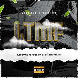 LTMF (Letter To My Friends)