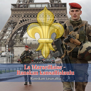 La Marseillaise - Ranskan kansallislaulu