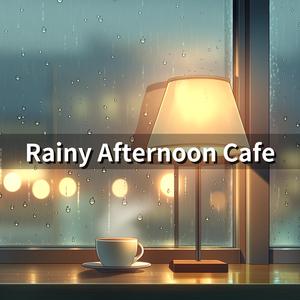Rainy Afternoon Cafe