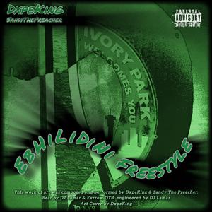 EbHiLiDiNi Freestyle (feat. Sandy The Preacher)