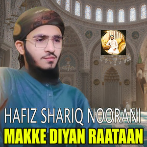 Makke Diyan Raataan