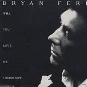 Will You Love Me Tomorrow (Single Mix)