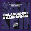 MC Pê Original - Balançando a Garrafinha