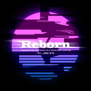 Reborn（Demo）