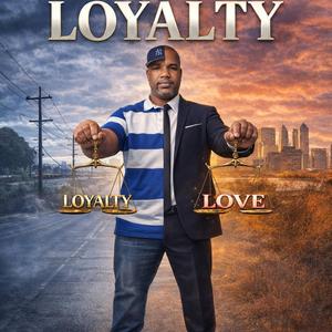 Loyalty...