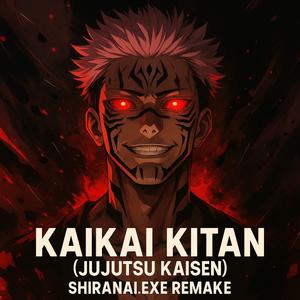 Kaikai Kitan (Jujutsu Kaisen) Shiranai.exe Remake (feat. Jansan)