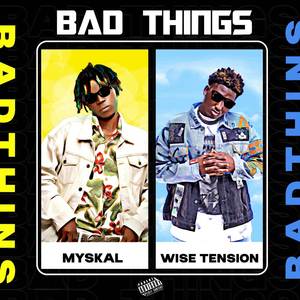 Bad Things