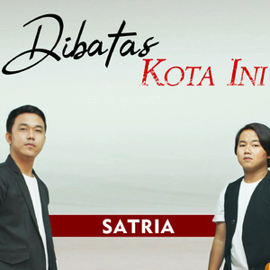 Dibatas Kota Ini